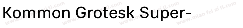 Kommon Grotesk Super字体转换